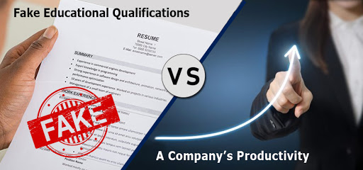 Fake Educational Qualifications vs A Company’s Productivity - Verifitech