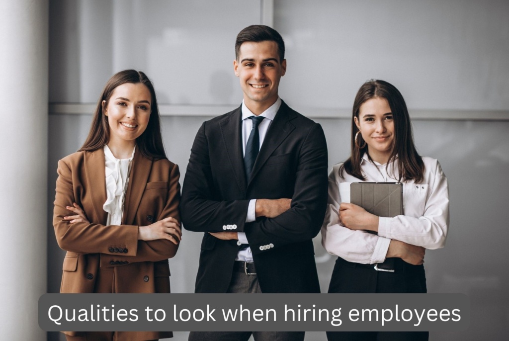 Qualities to look when hiring employees - Verifitech