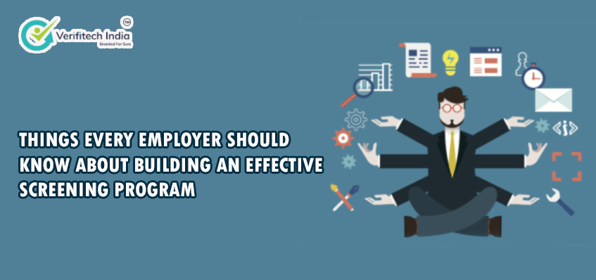 Things Every employer should know about building an effective screening Program