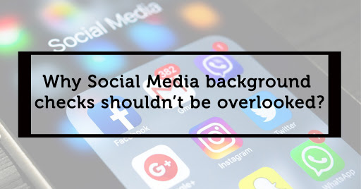 Why Social Media background checks shouldn’t be overlooked? - Verifitech