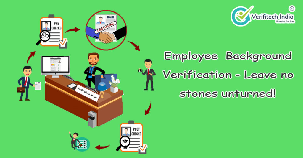 Employee background verification - Leave on stones unturned - Verifitech