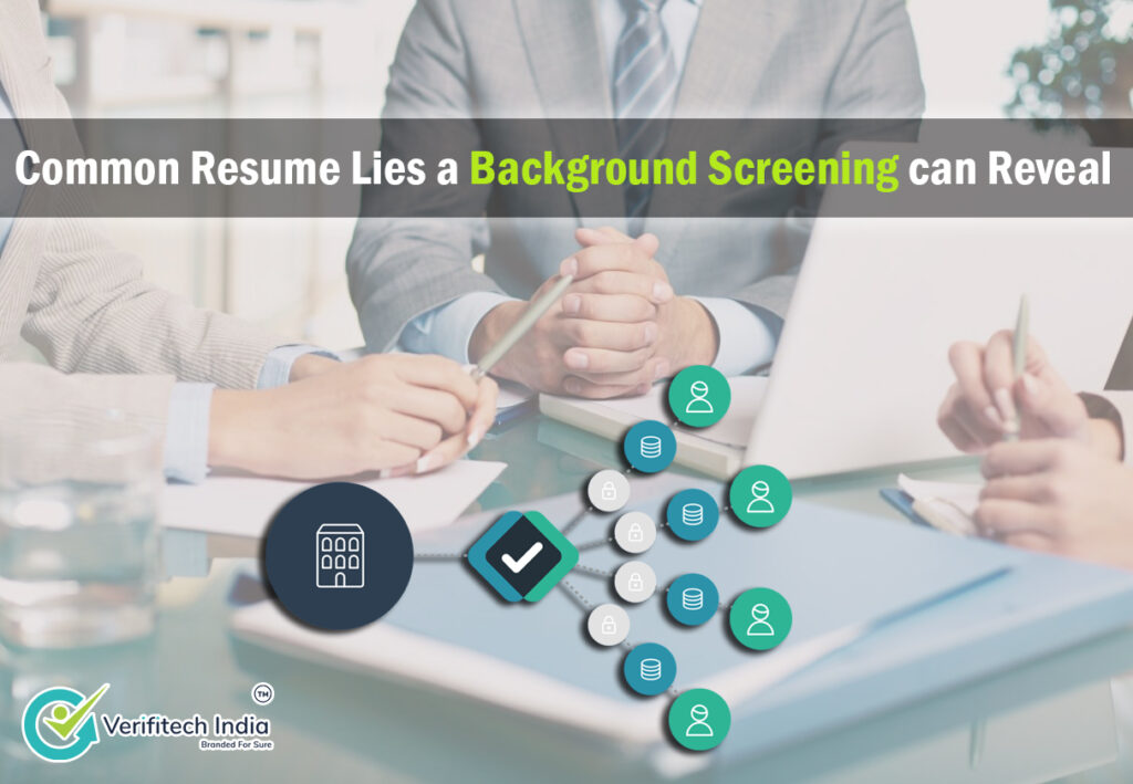 Common Resume Lies a Background Check Can Reveal