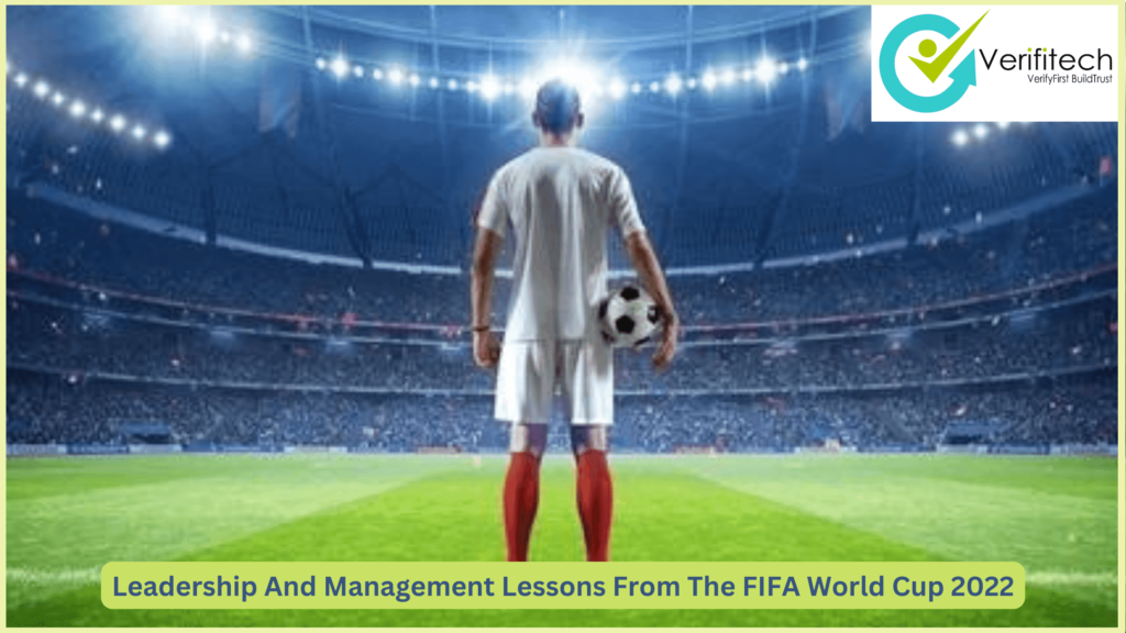 Leadership And Management Lessons From The FIFA World Cup 2022